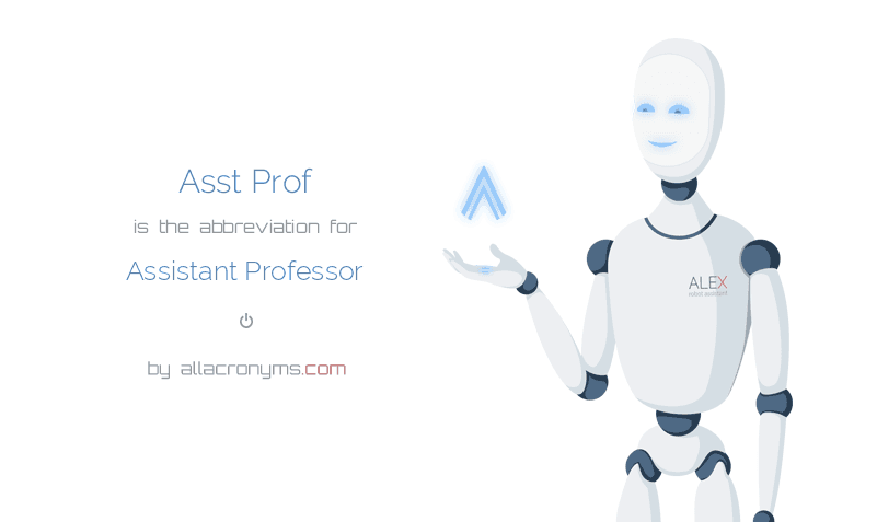 ASST PROF Assistant Professor