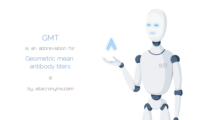 Gmt Geometric Mean Antibody Titers