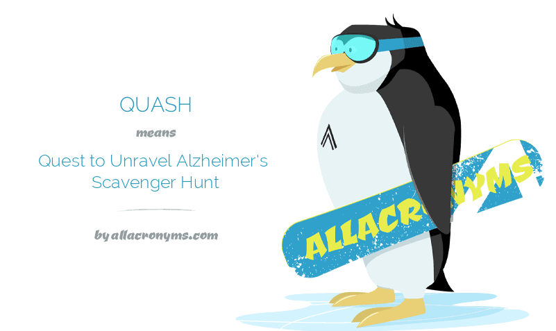QUASH Quest to Unravel Alzheimer #39 s Scavenger Hunt