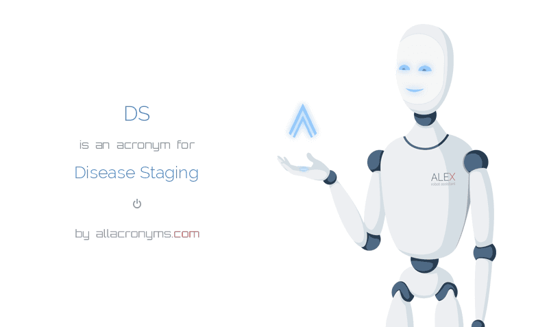 DS - Disease Staging