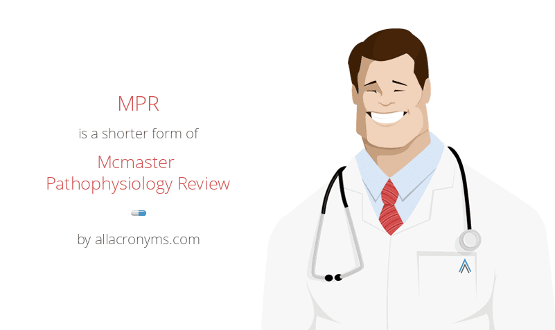 Mpr Mcmaster Pathophysiology Review 