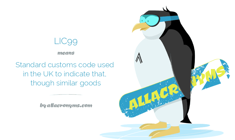 lic99-standard-customs-code-used-in-the-uk-to-indicate-that-though