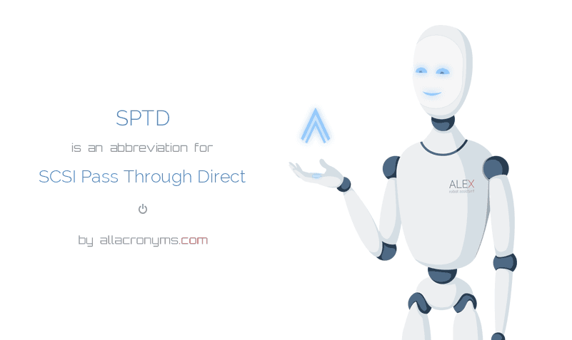 SPTD (SCSI Pass Through Direct) 1.90/2.13 (32 bit)/(64 bit) 3815706rbot