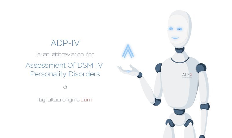 Adp Iv Assessment Of Dsm Iv Personality Disorders