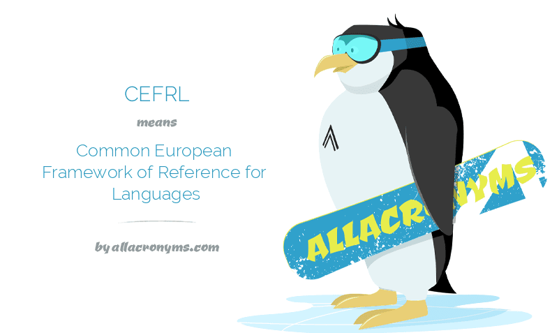 CEFRL Common European Framework of Reference for Languages